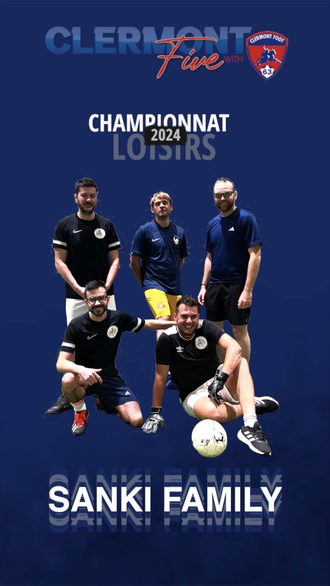 SANKI FAMILY Championnat Loisirs 2024 du CLERMONT FIVE with Clermont Foot 63.